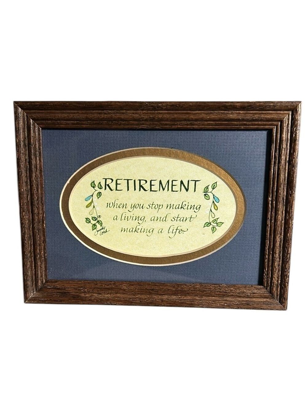 Original Sandy Lord Signed Watercolor Calligraphy Retirement